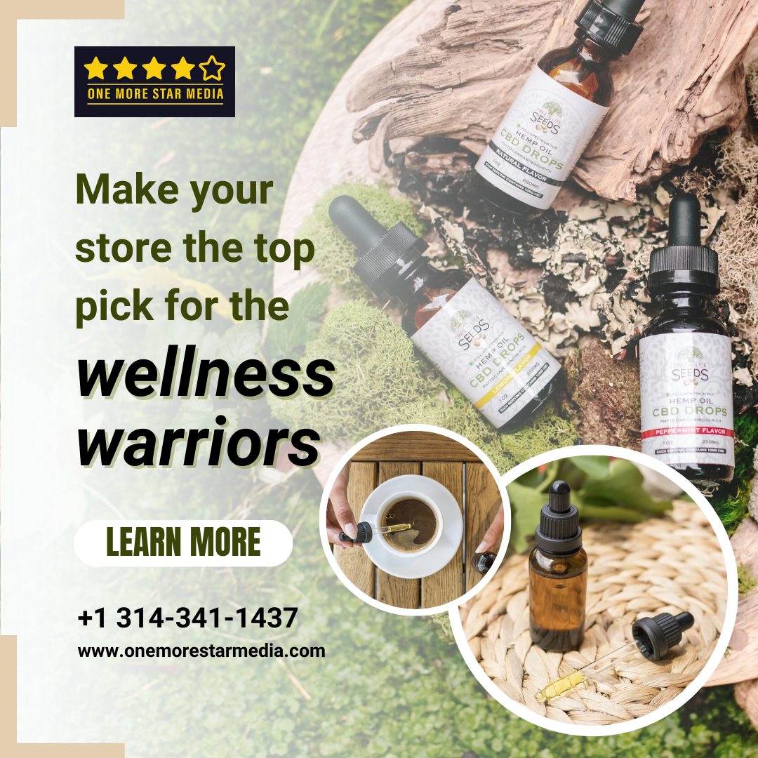 Social Marketing And Social Media 12 Promotional Graphic For A Cannabis Dispensary Featuring Cbd Oil Dropper Bottles With The Text “Make Your Store The Top Pick For The Wellness Warriors” Www.onemorestarmedia.com